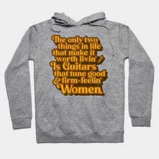 Guitars That Tune Good and Firm Feelin Women ))(( Outlaw Country Song Hoodie